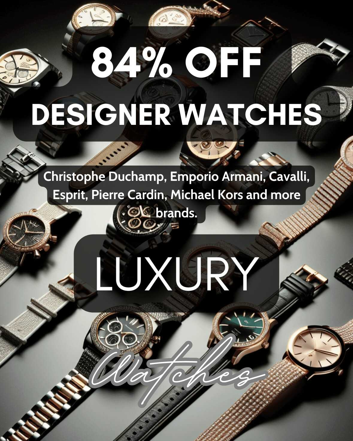 Collage of elegant men's and women's designer watches from Murillo Merchandise – affordable luxury with renowned brands like Michael Kors, Christophe Duchamp, Cavalli, Esprit, Pierre Cardin, and more designer brands. 